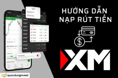 Hướng dẫn nạp rút tiền sàn XM mới nhất 2024