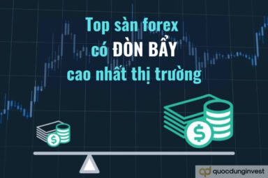 Các sàn giao dịch forex có đòn bẩy cao nhất tại Việt Nam