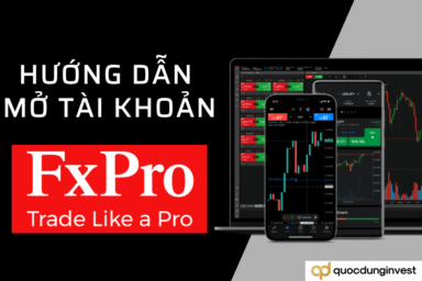 Hướng dẫn mở tài khoản sàn FxPro chi tiết nhất 2024