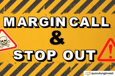 Margin Call là gì? Stop Out là gì? Làm sao để tránh được Margin Call và Stop Out trong forex