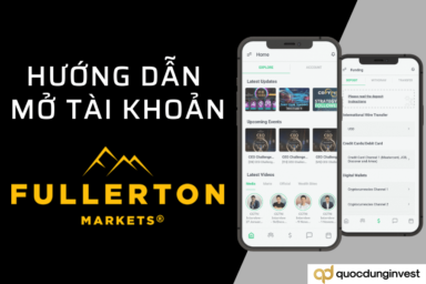 Hướng dẫn mở tài khoản sàn Fullerton Markets chi tiết nhất 2024