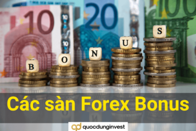 Top 6 sàn forex bonus tốt nhất cho trader mới 2023