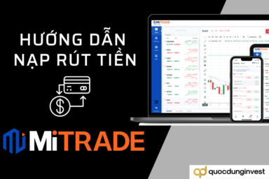 Hướng dẫn nạp, rút tiền tại sàn Mitrade